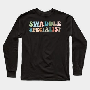 swaddle specialist Long Sleeve T-Shirt